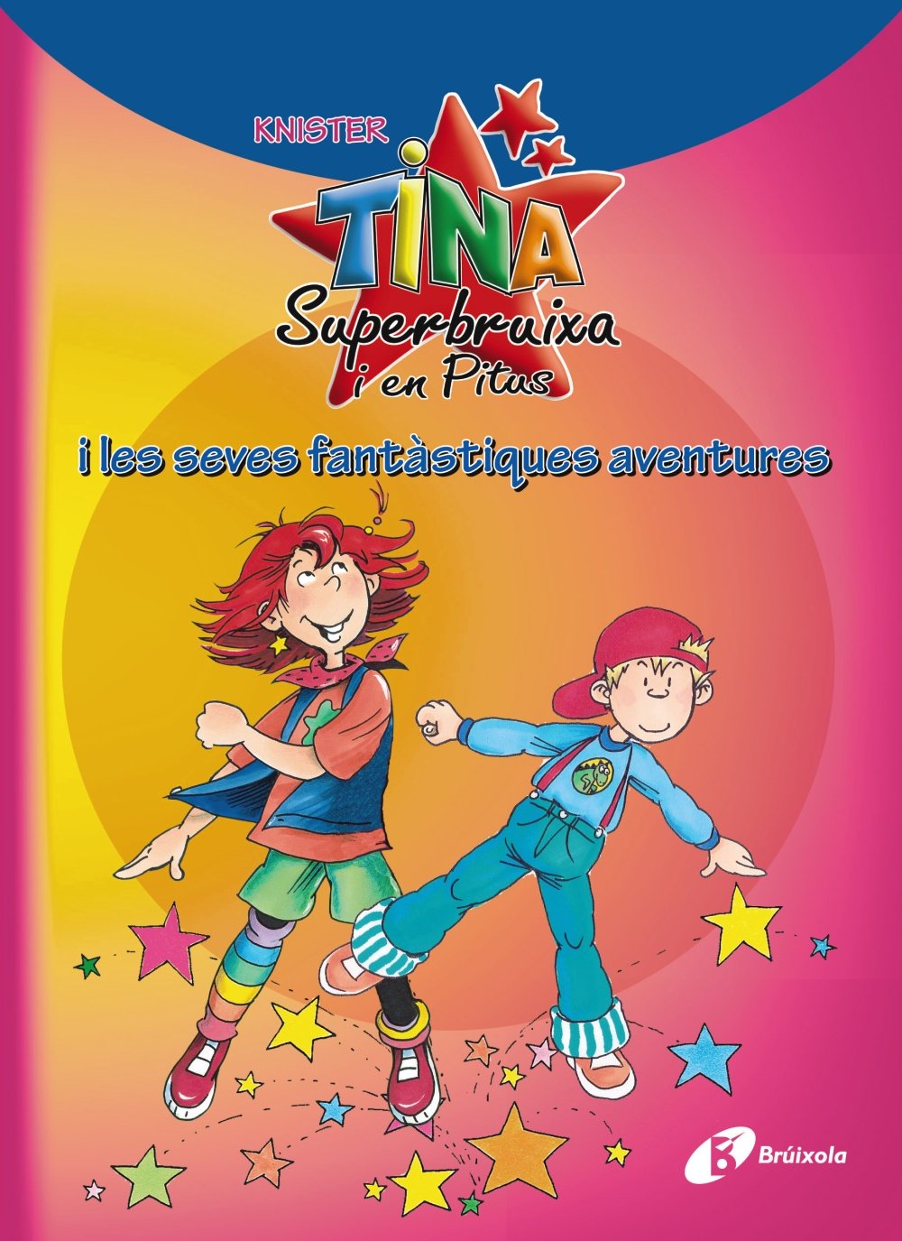 Tina Superbruixa i en Pitus i les seves fantàstiques aventures book
