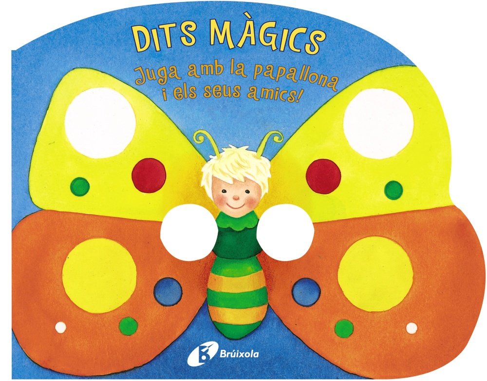 DITS MÀGICS. Juga amb la papallona i els seus amics! book