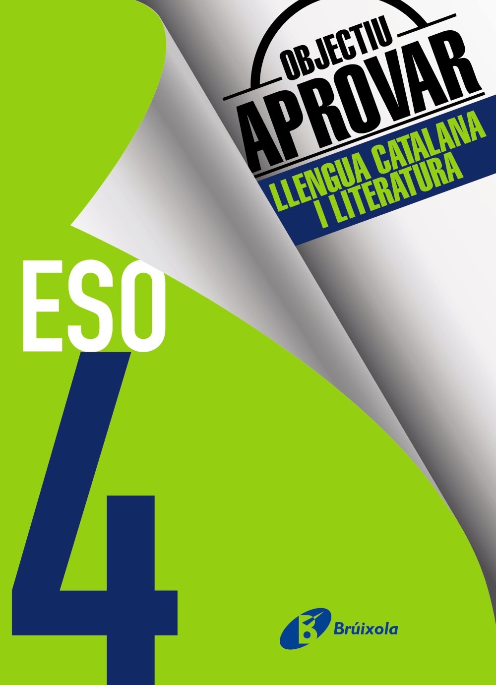 Objectiu aprovar Llengua Catalana i Literatura 4 ESO: Edició 2017 book