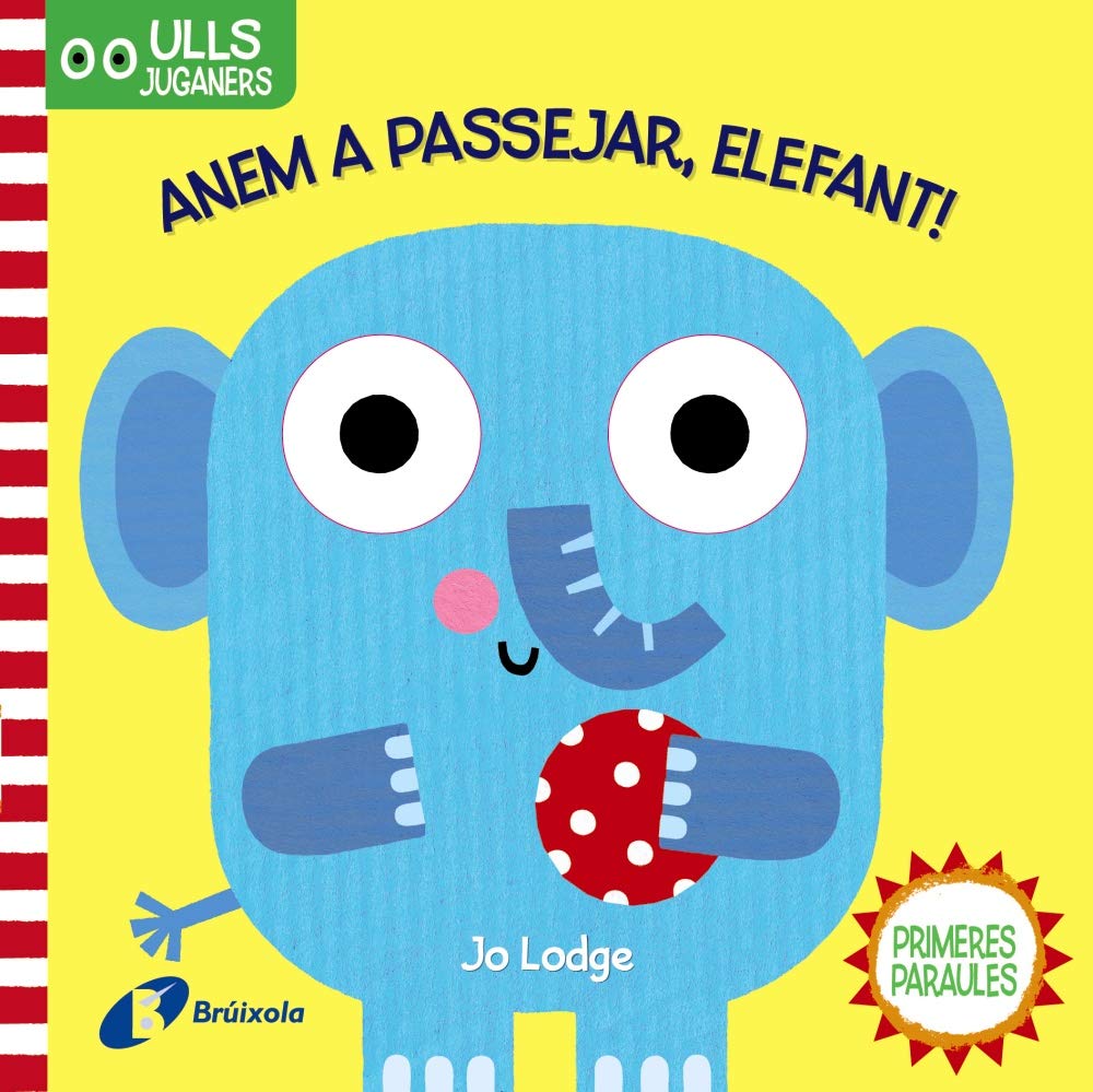 Ulls juganers. Anem a passejar, Elefant! book