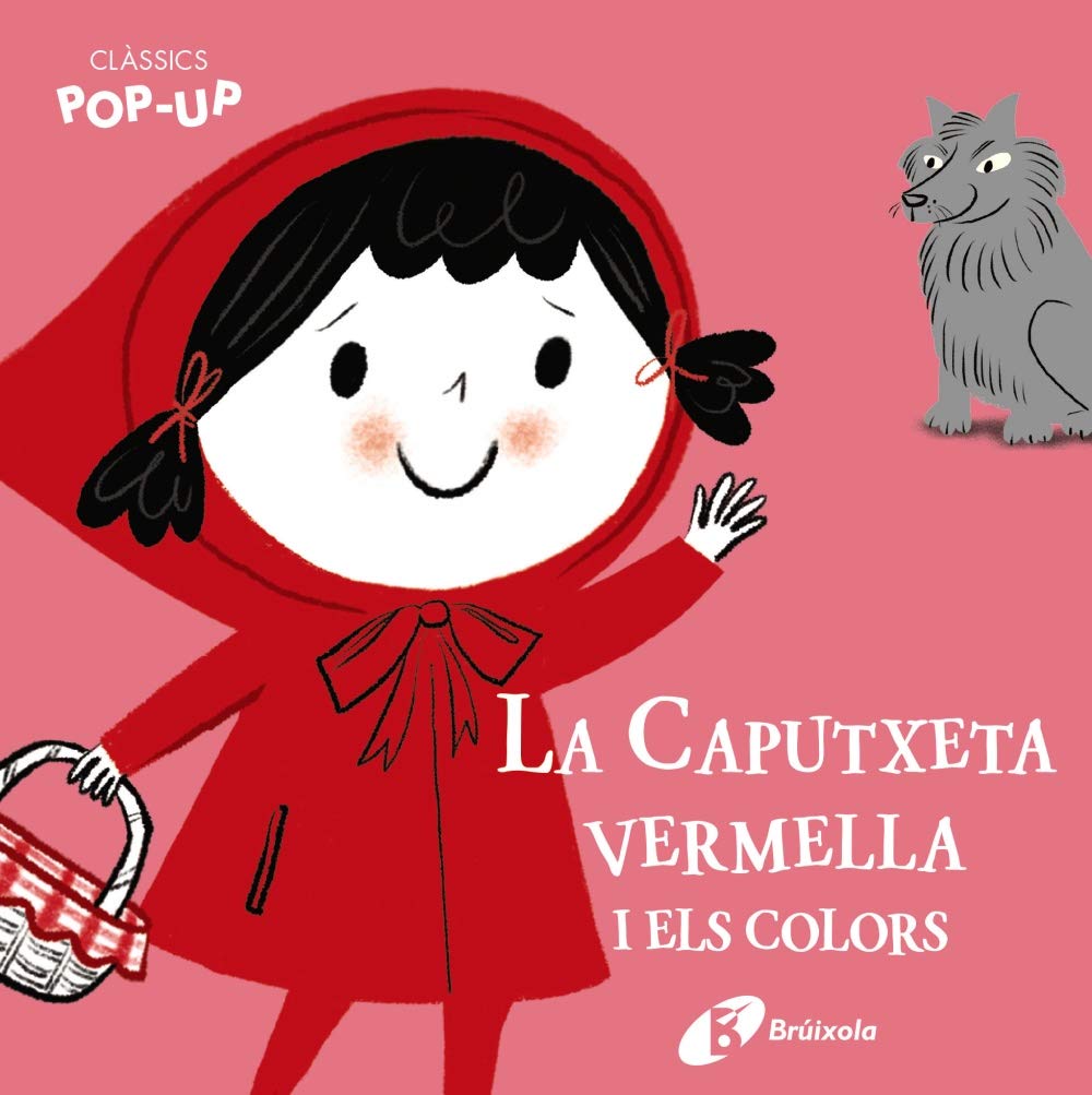 Clàssics Pop-Up. La Caputxeta vermella i els colors book