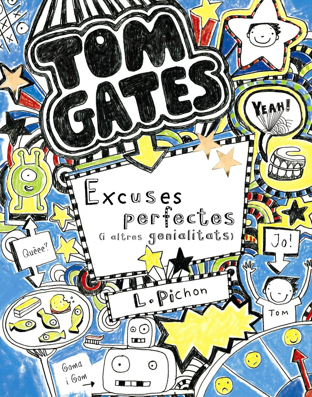 Tom Gates: Excuses perfectes (i altres genialitats) book