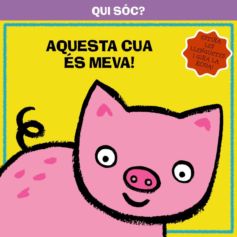 Qui sóc? Aquesta cua és meva! book