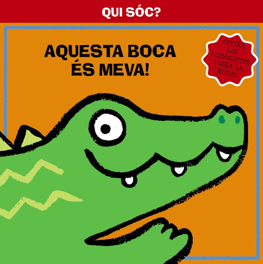 Qui sóc? Aquesta boca és meva! book