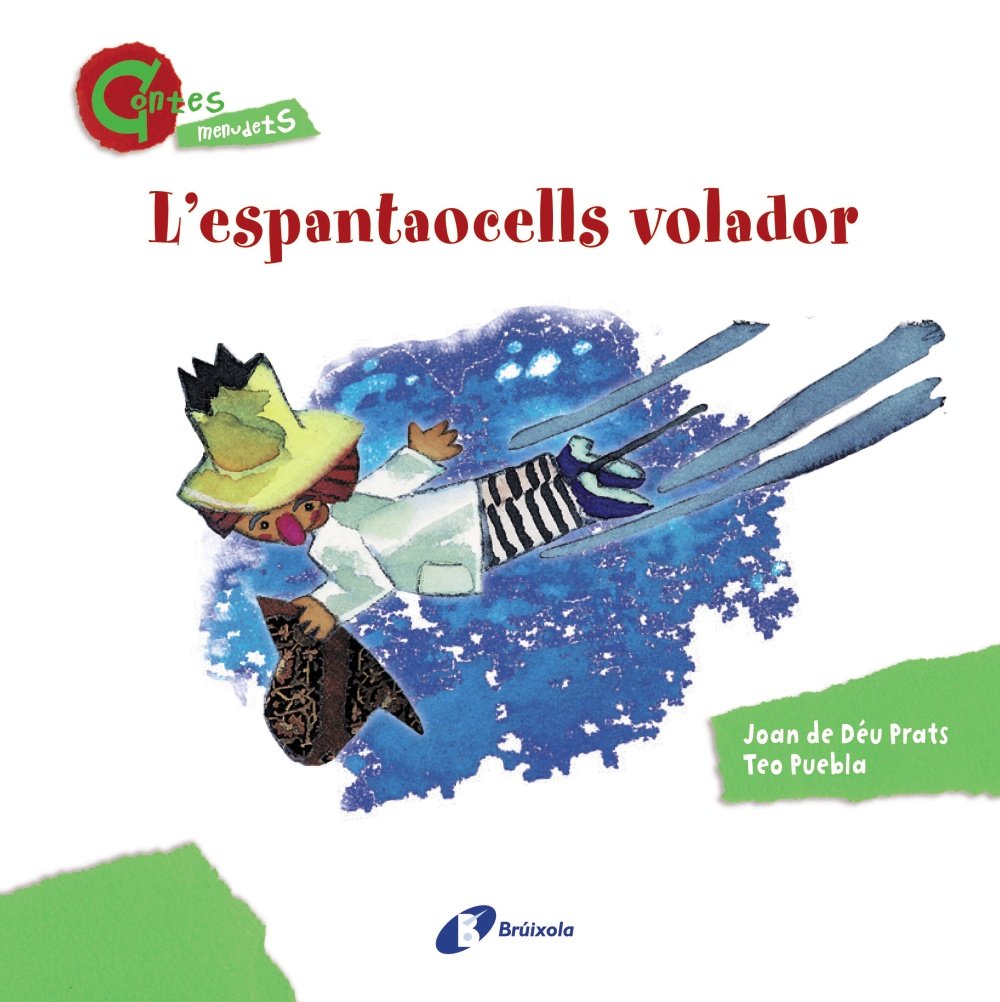 L'espantaocells volador (CONTES MENUDETS) (Catalá - A Partir De 3 Anys - Contes - Altres Contes) Books