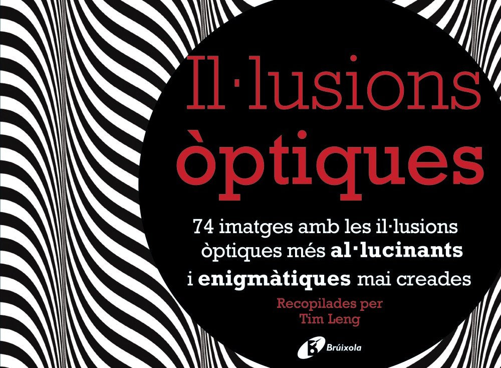 Il·lusions òptiques (Catalá - ADULTS - LLIBRES SINGULARS - Altres llibres singulars) Social Sciences