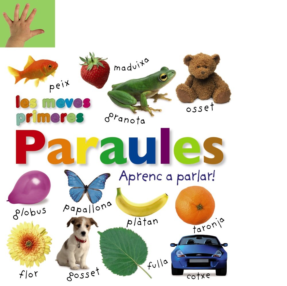 Les meves primeres paraules. Aprenc a parlar! book