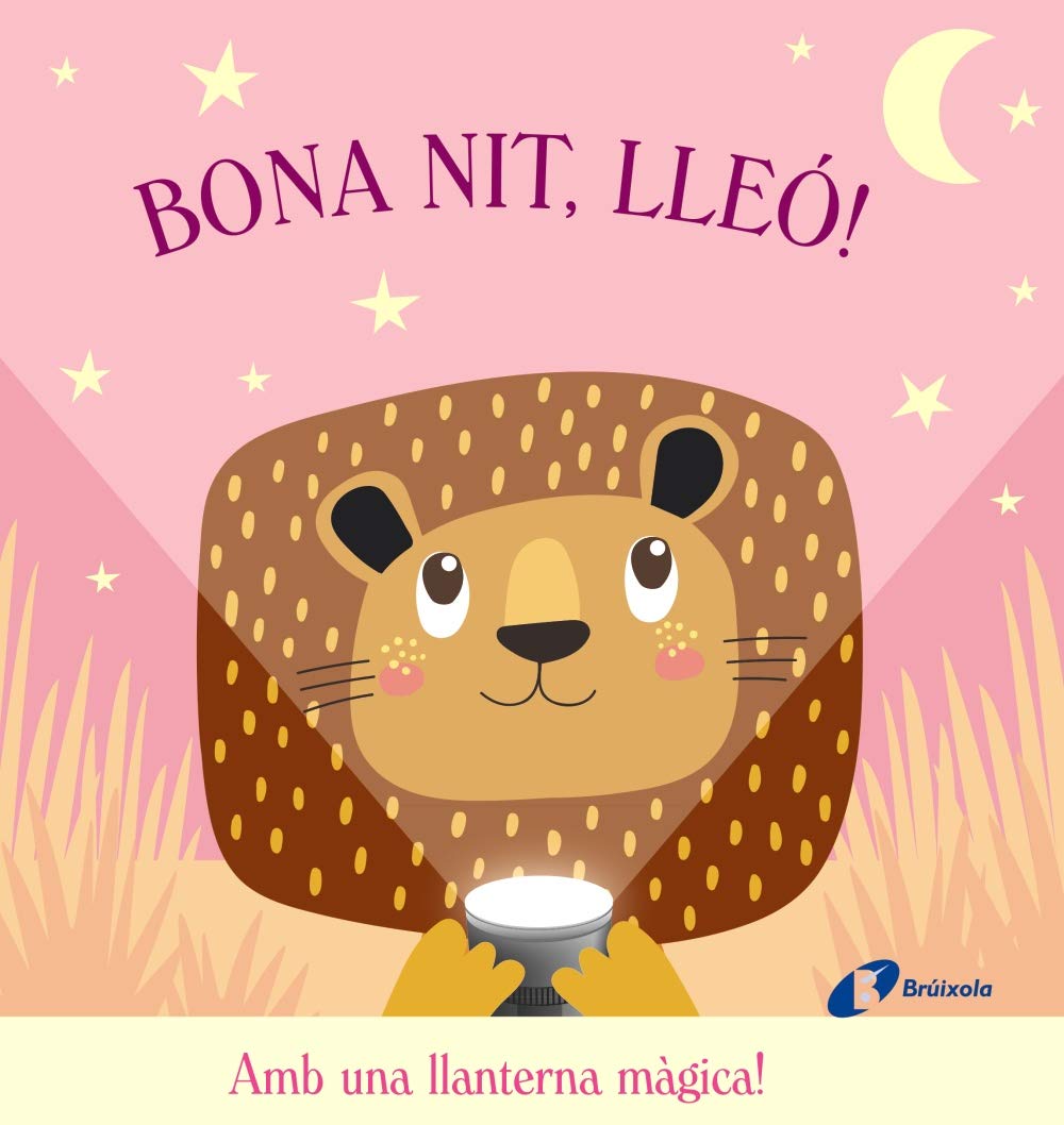 Bona nit, Lleó! (Catalá - A PARTIR DE 0 ANYS - PROJECTE DE 0 A 3 ANYS - Llibres manipulatius) Novels & Short Stories