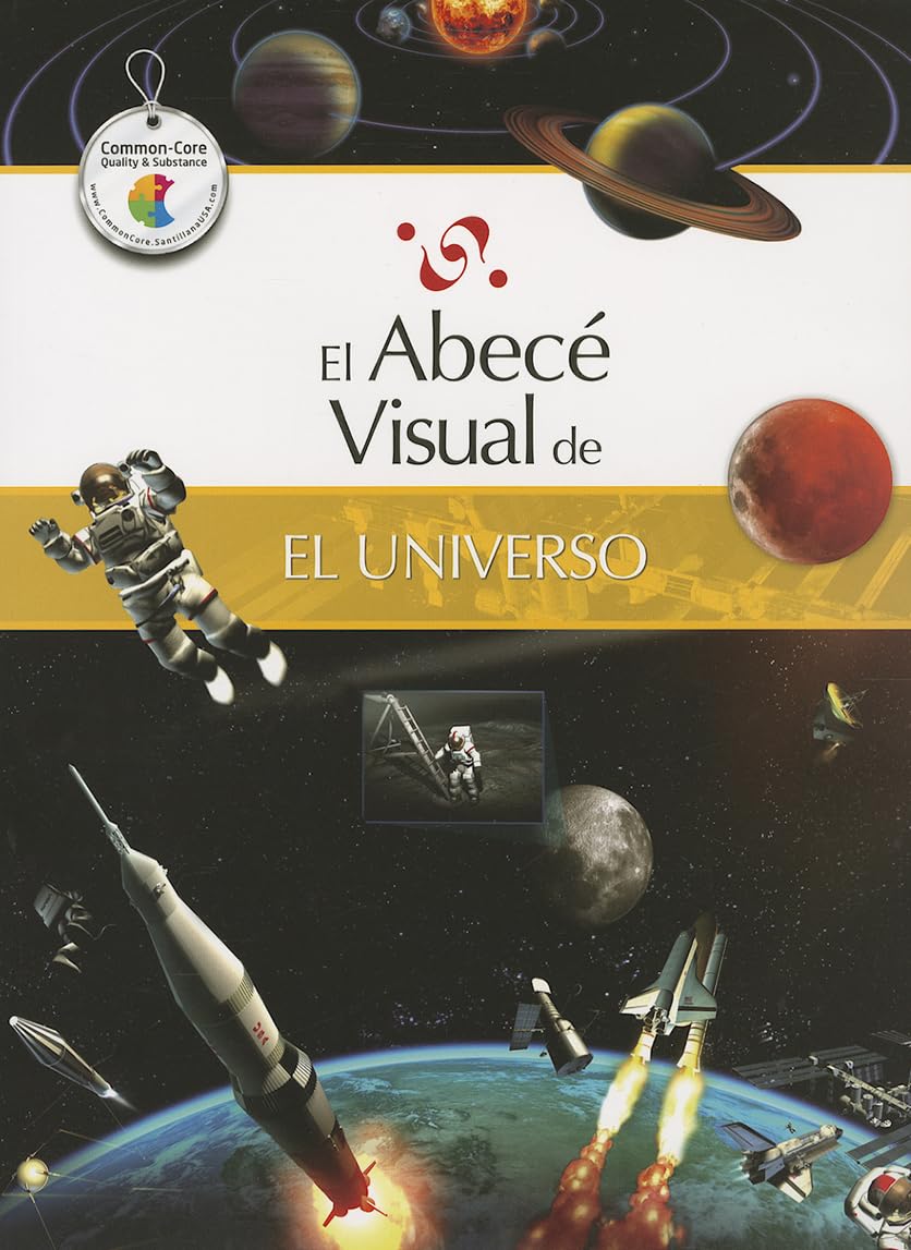 El Abece Visual del Universo = The Illustrated Basics of the Universe Non-fiction