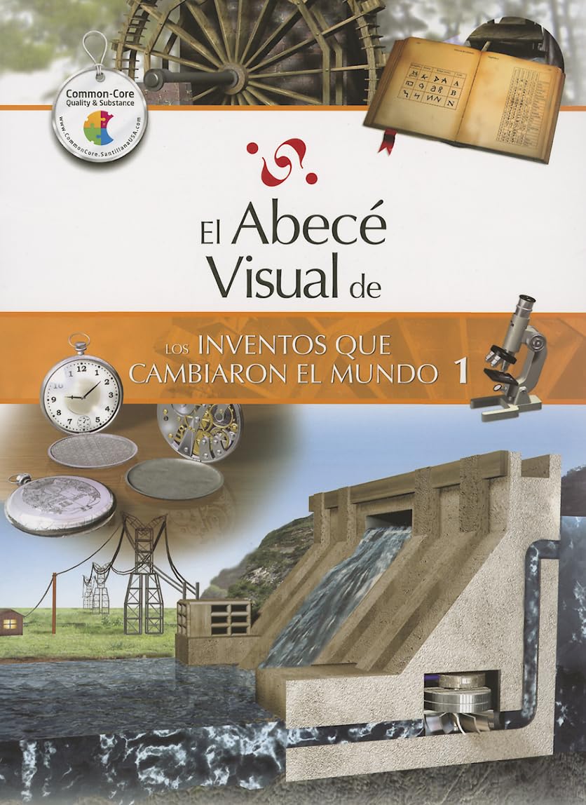El abece visual de los inventos que cambiaron el mundo 1 / The Illustrated Basics of Inventions that Changed the World 1 book