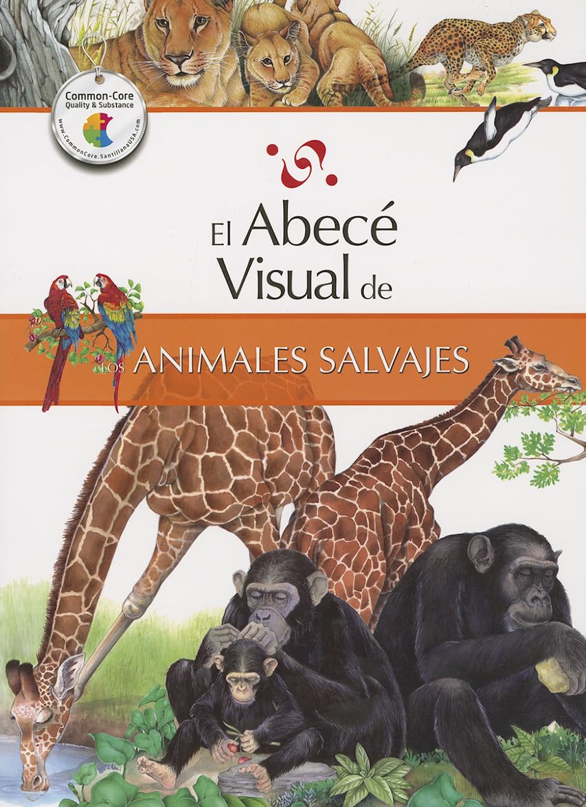 El Abece Visual de los Animales Salvajes = The Illustrated Basics of Wild Animals Non-fiction