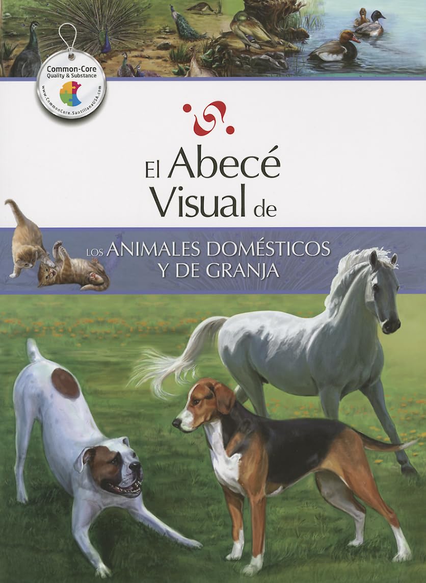El abece visual de los animales domesticos y de granja / The Illustrated Basics of Domestic and Farm Animals book