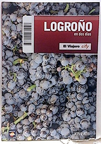 LOGROÑO EN DOS DIAS. El Viajero city Books