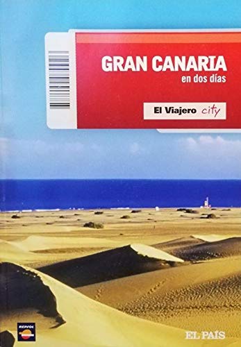 GRAN CANARIA EN DOS DIAS. El Viajero city Books