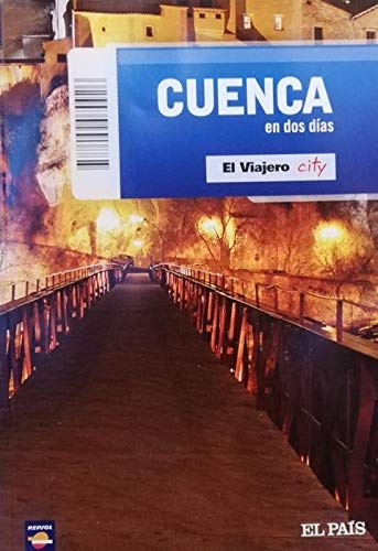 CUENCA EN DOS DIAS. El Viajero city Books