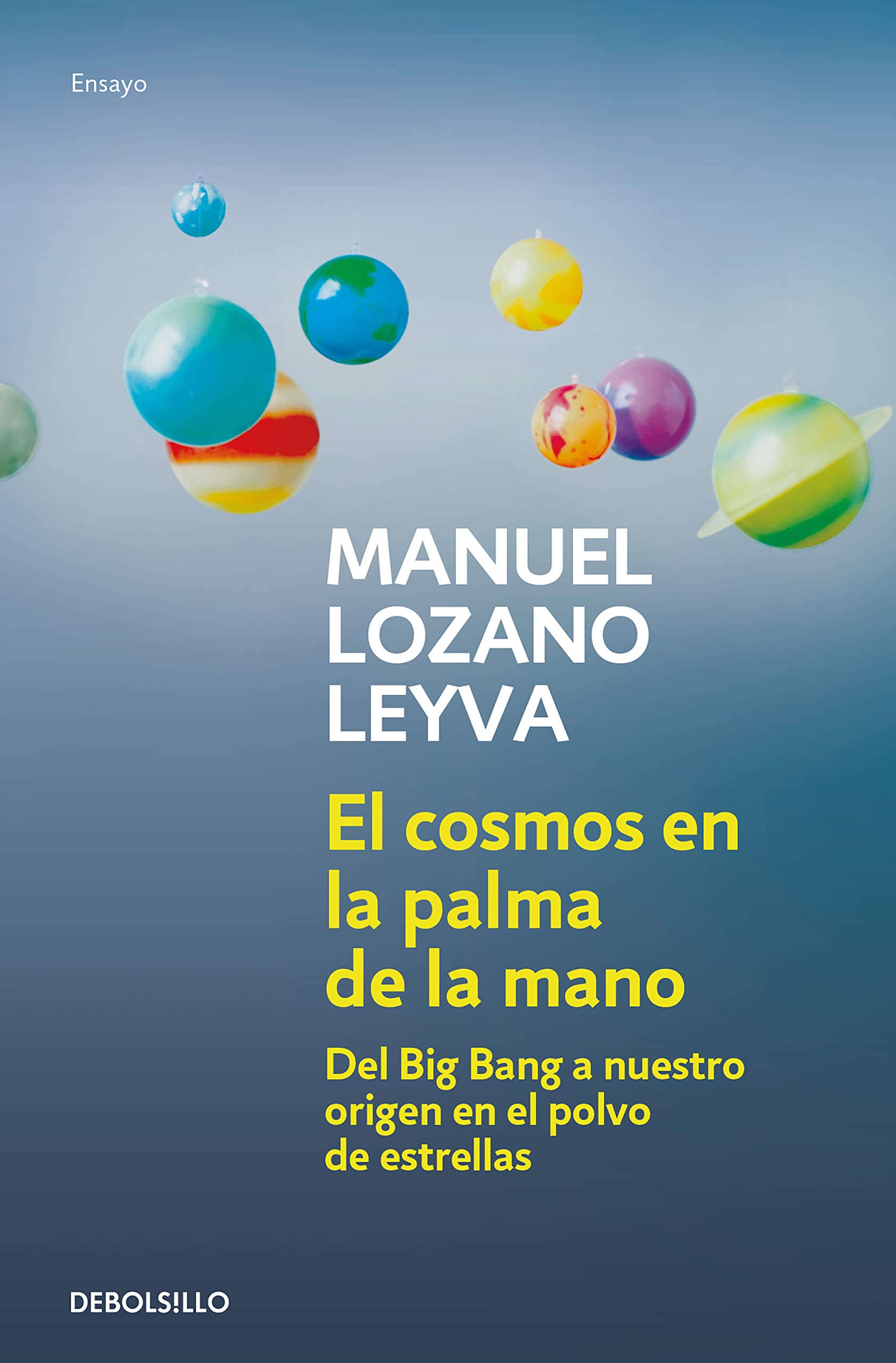 El cosmos en la palma de la mano : del Big Bang a nuestro origen en el polvo de estrellas Mathematics