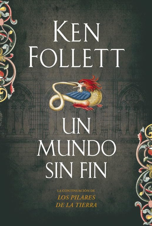 Un mundo sin fin (Saga Los pilares de la Tierra 2) Historical Fiction