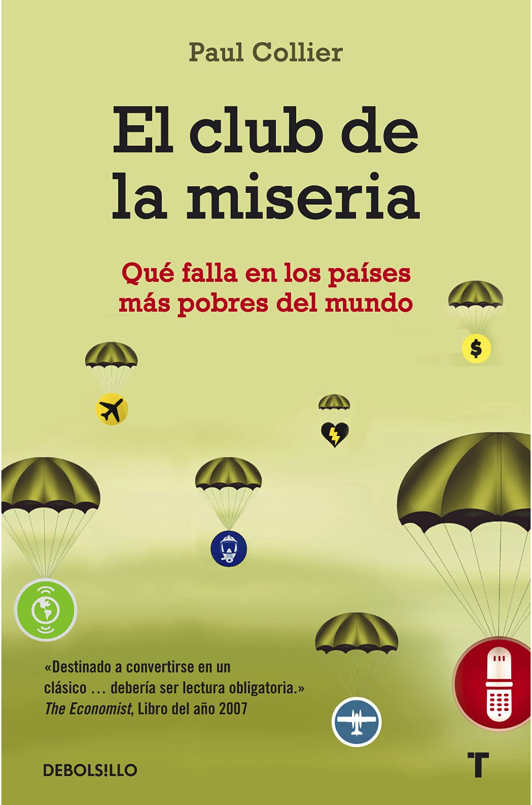 El club de la miseria / The Bottom Billion: Que falla en los paises mas pobres del mundo / Why the Poorest Countries Are Failing and What Can Be Done About It book