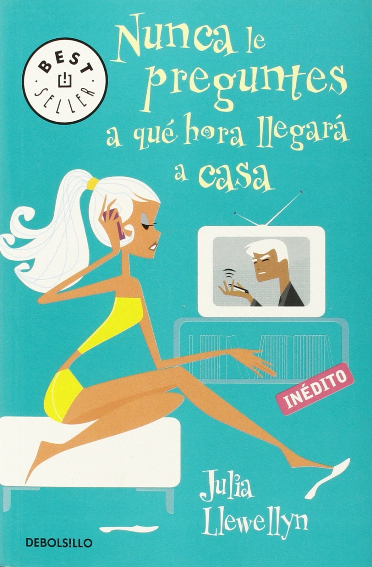 Nunca le preguntes a qué hora llegará a casa Contemporary literature Books