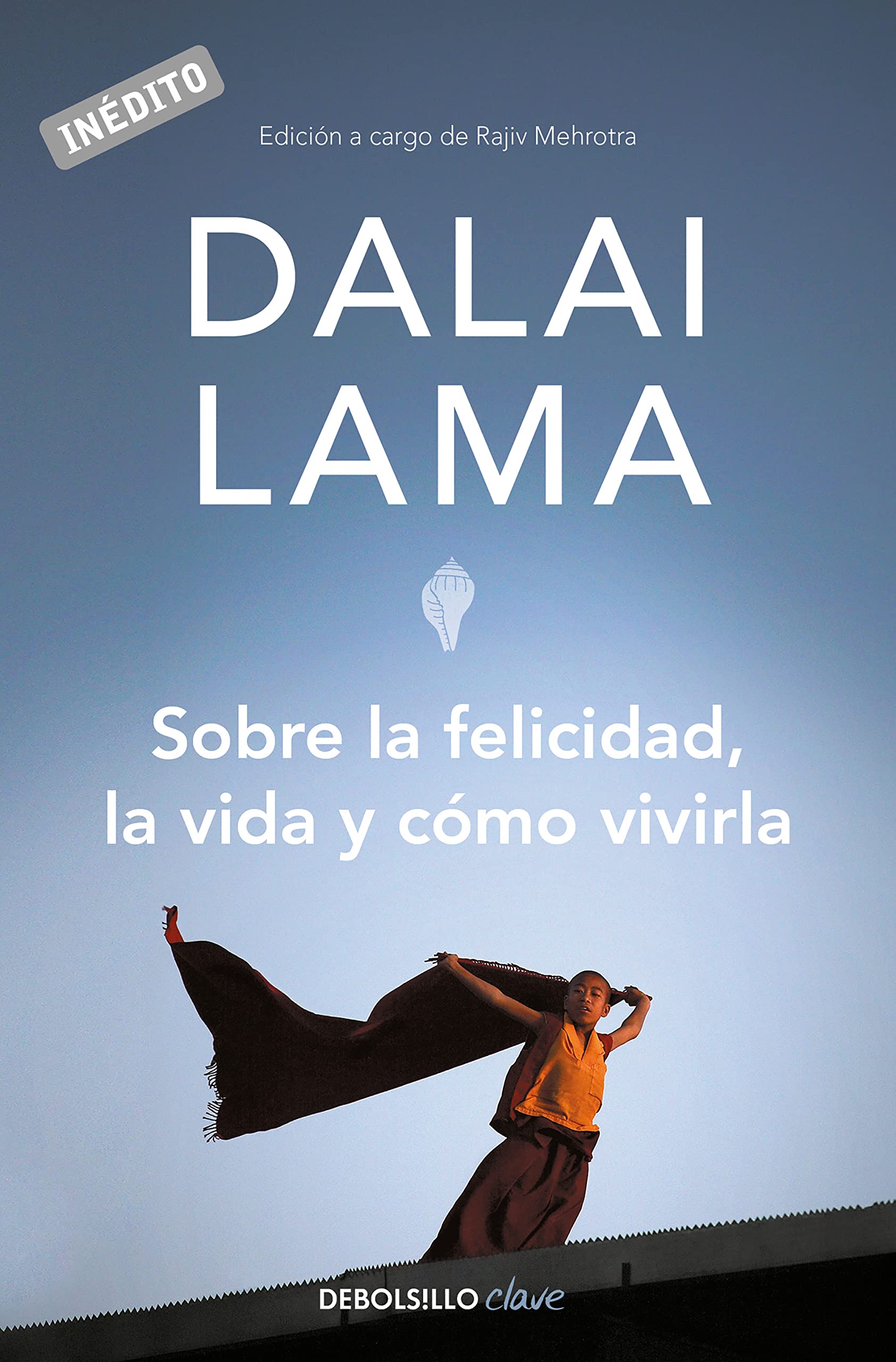 Sobre la felicidad, la vida y cómo vivirla (Clave) Social Sciences