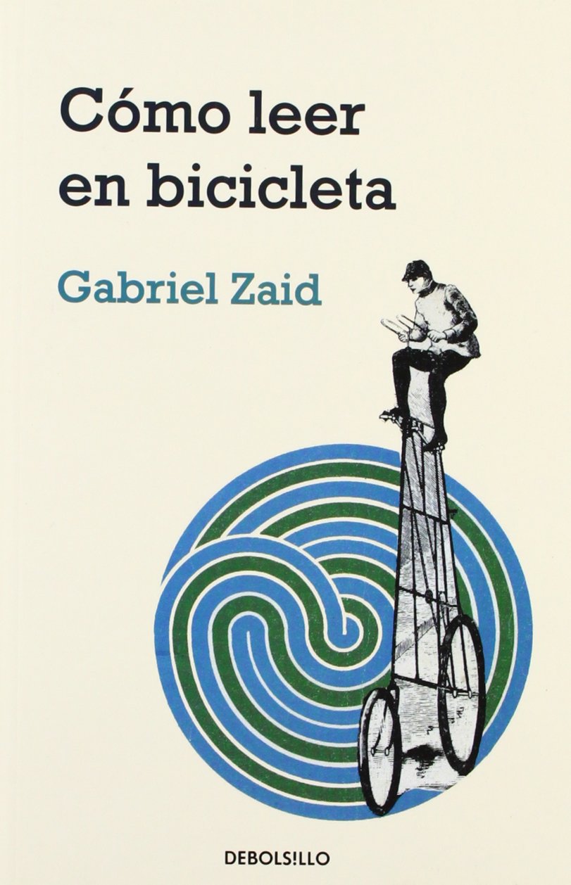 Cómo leer en bicicleta (Ensayo | Literatura) Philosophy