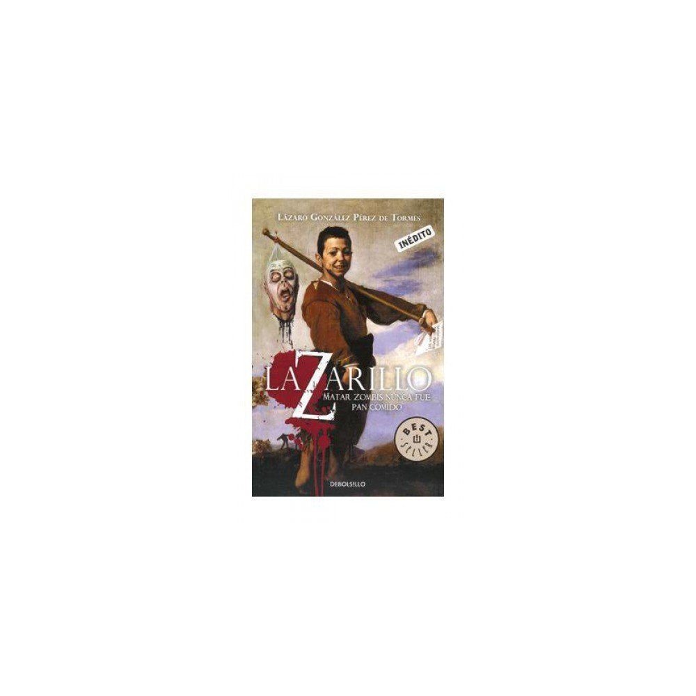 Lazarillo Z : matar zombis nunca fue pan comido book