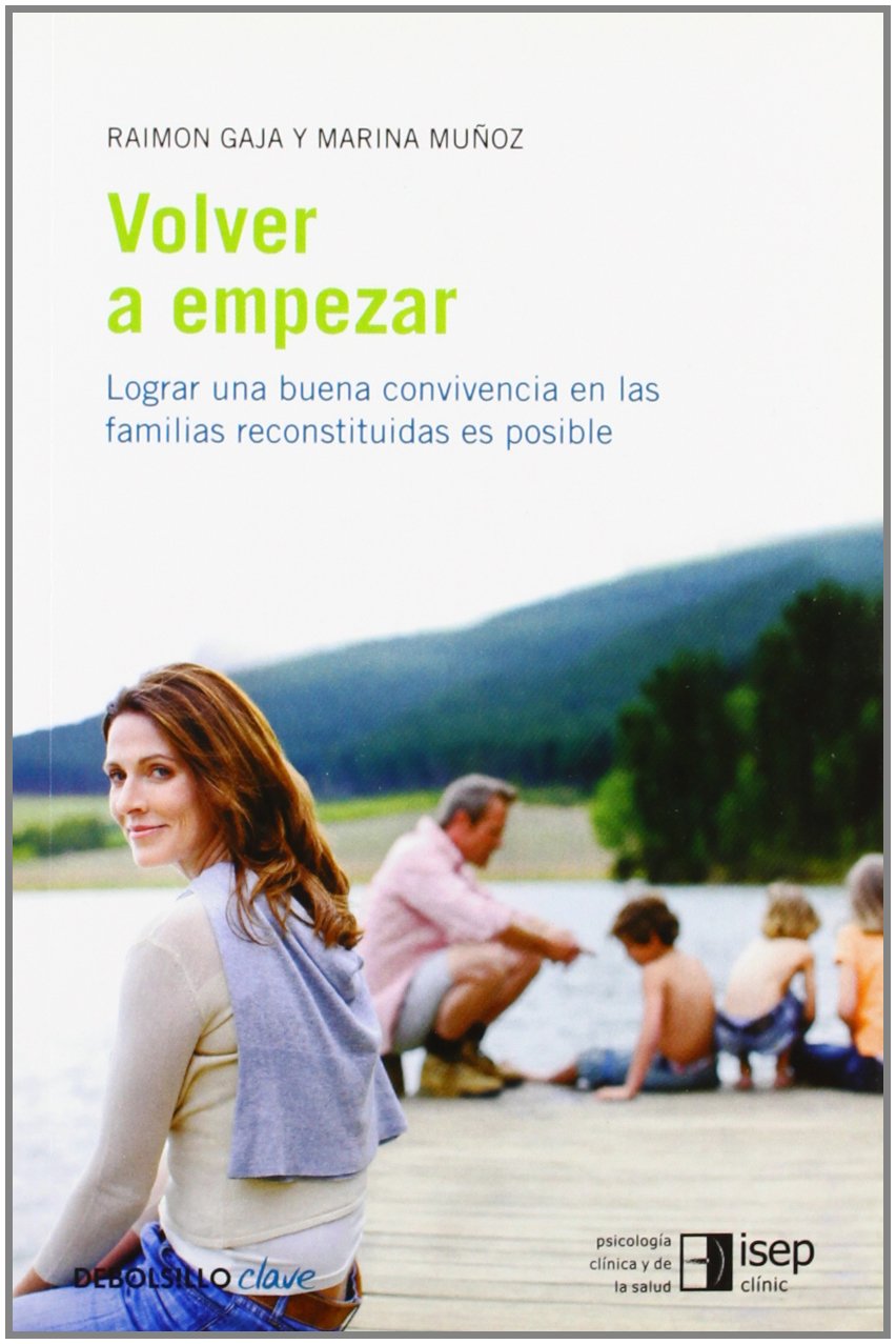Volver a empezar: Lograr una buena convivencia en las familias reconstituidas es posible (Clave) Parents & Children