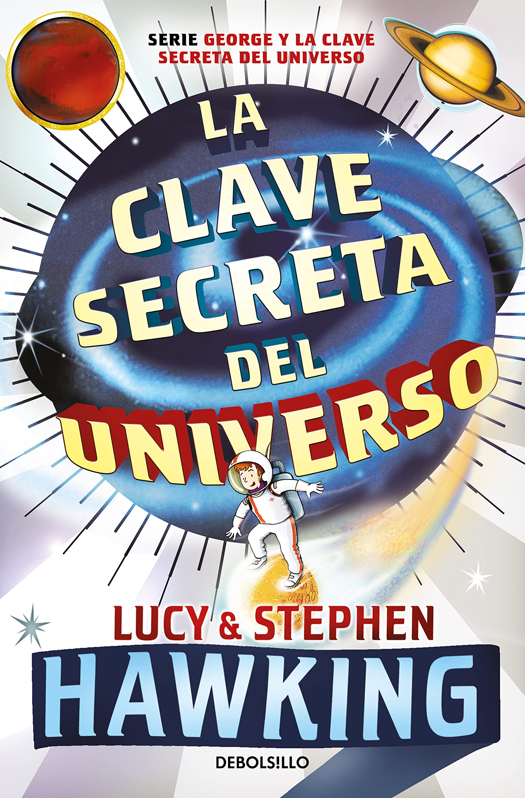 La clave secreta del universo: Una maravillosa aventura por el cosmos (Best Seller, Band 1) Learning & Reference