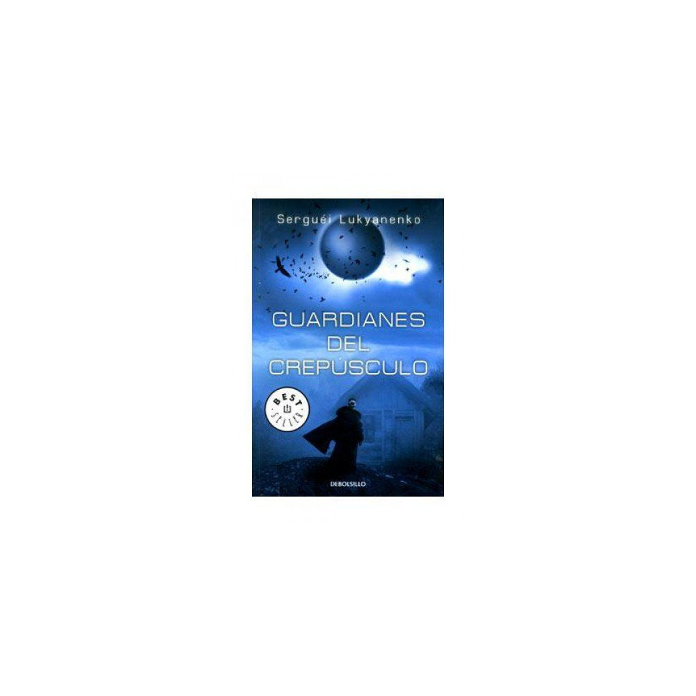 Guardianes del crepúsculo. (Guardianes 3) Contemporary literature