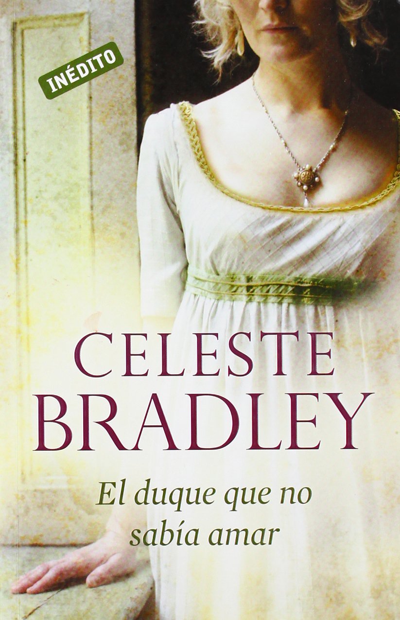 El duque que no sabía amar (Novias herederas) Historical Fiction