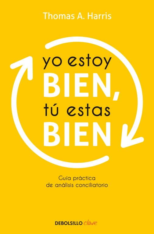 Yo estoy bien, tu estas bien / I'm Ok, You're Ok book
