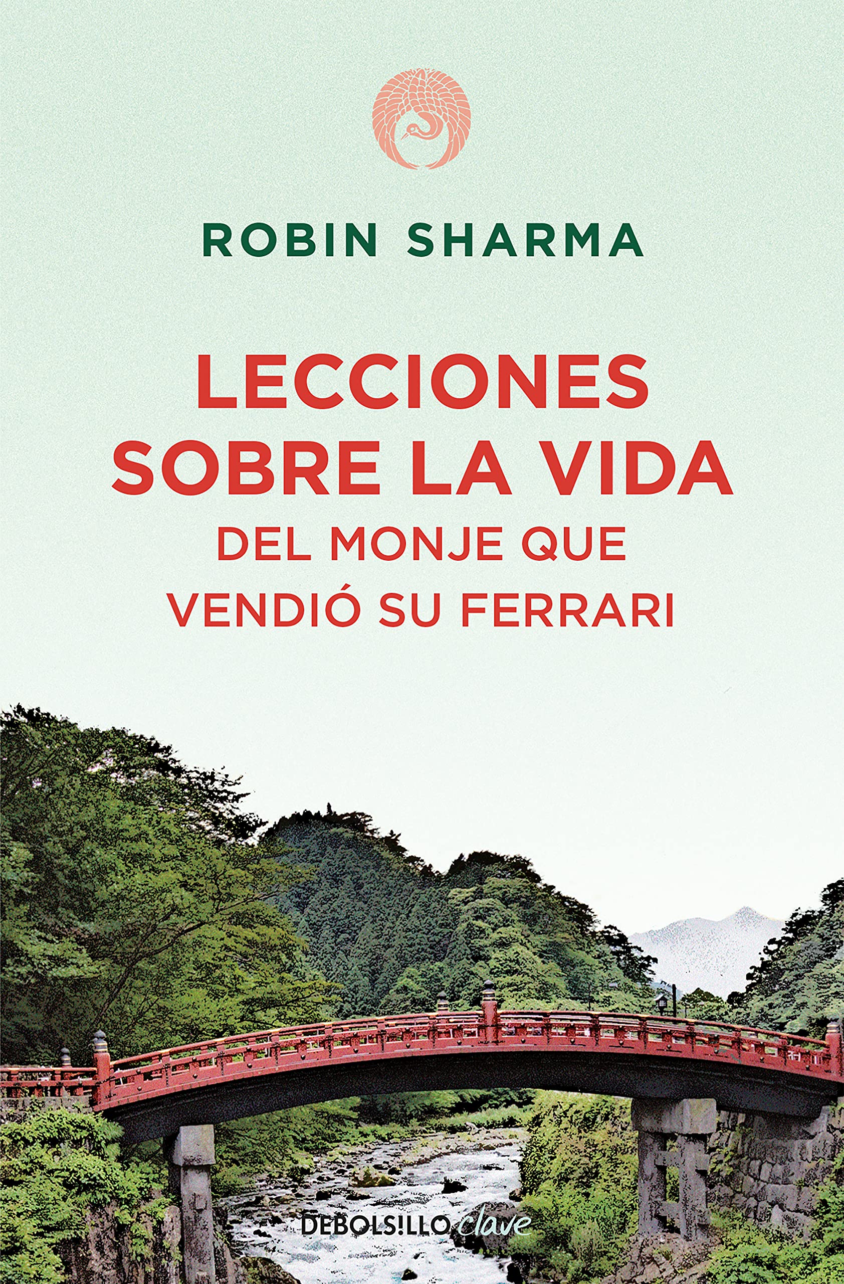 Lecciones sobre la vida del monje que vendió su Ferrari (Clave) Business, Finance & Career