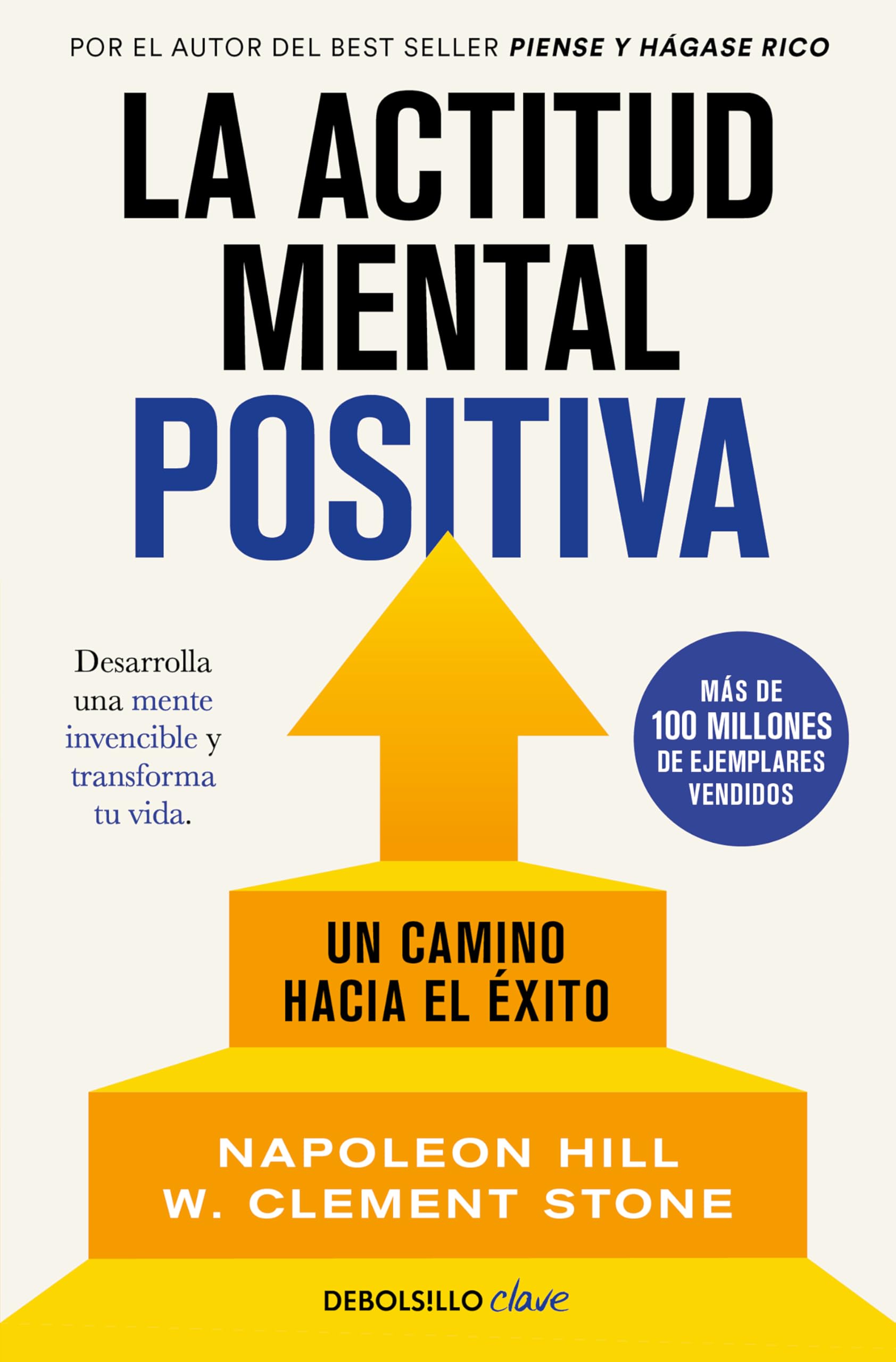 La actitud mental positiva: Un camino hacia el éxito (Clave) Contemporary literature