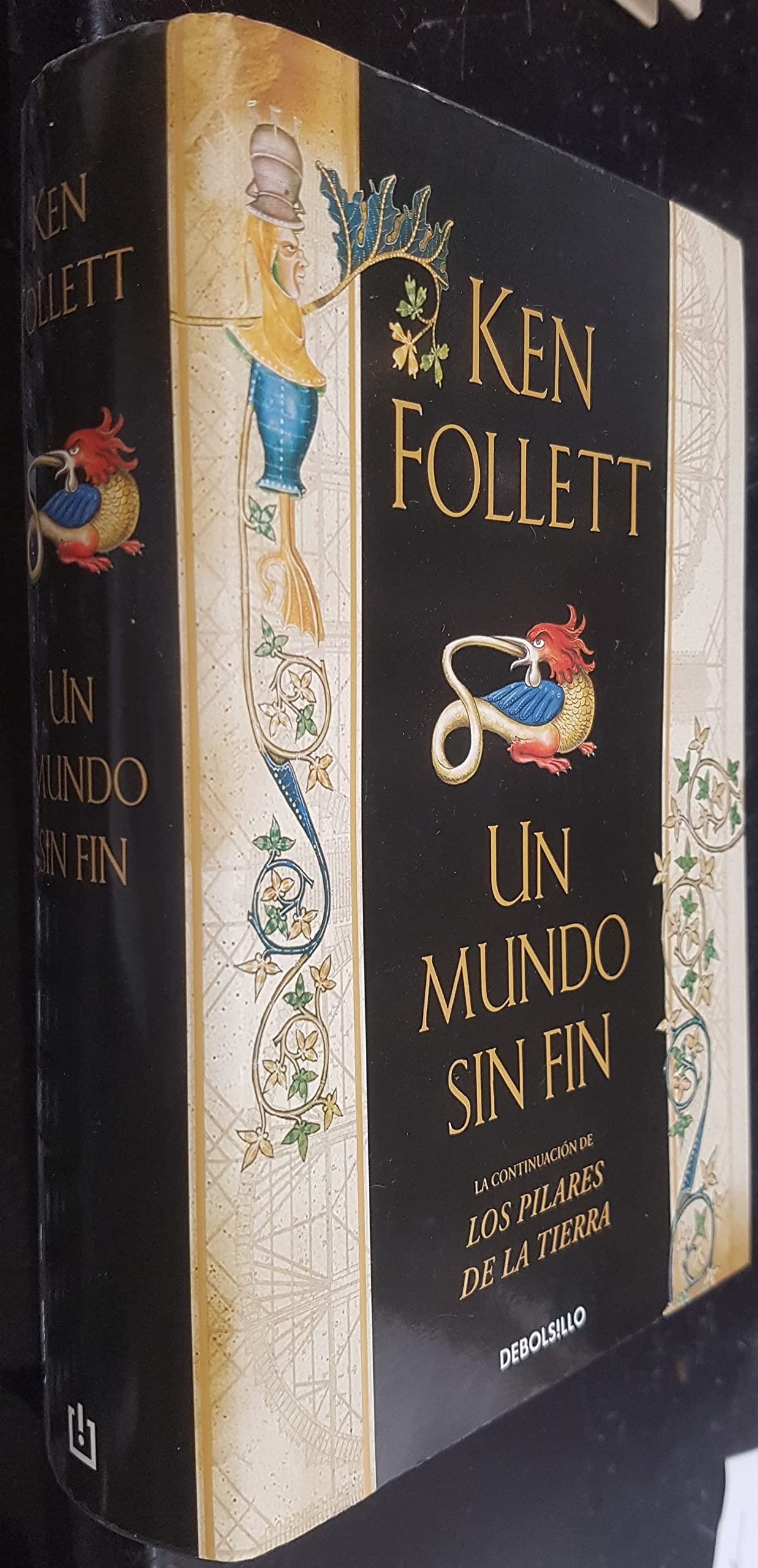 Un mundo sin fin (Saga Los pilares de la Tierra) Historical Fiction
