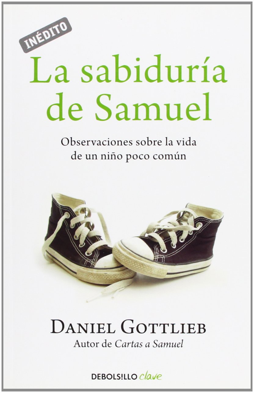 La sabiduría de Samuel: Observaciones sobre la vida de un niño poco común (Clave) Medicine