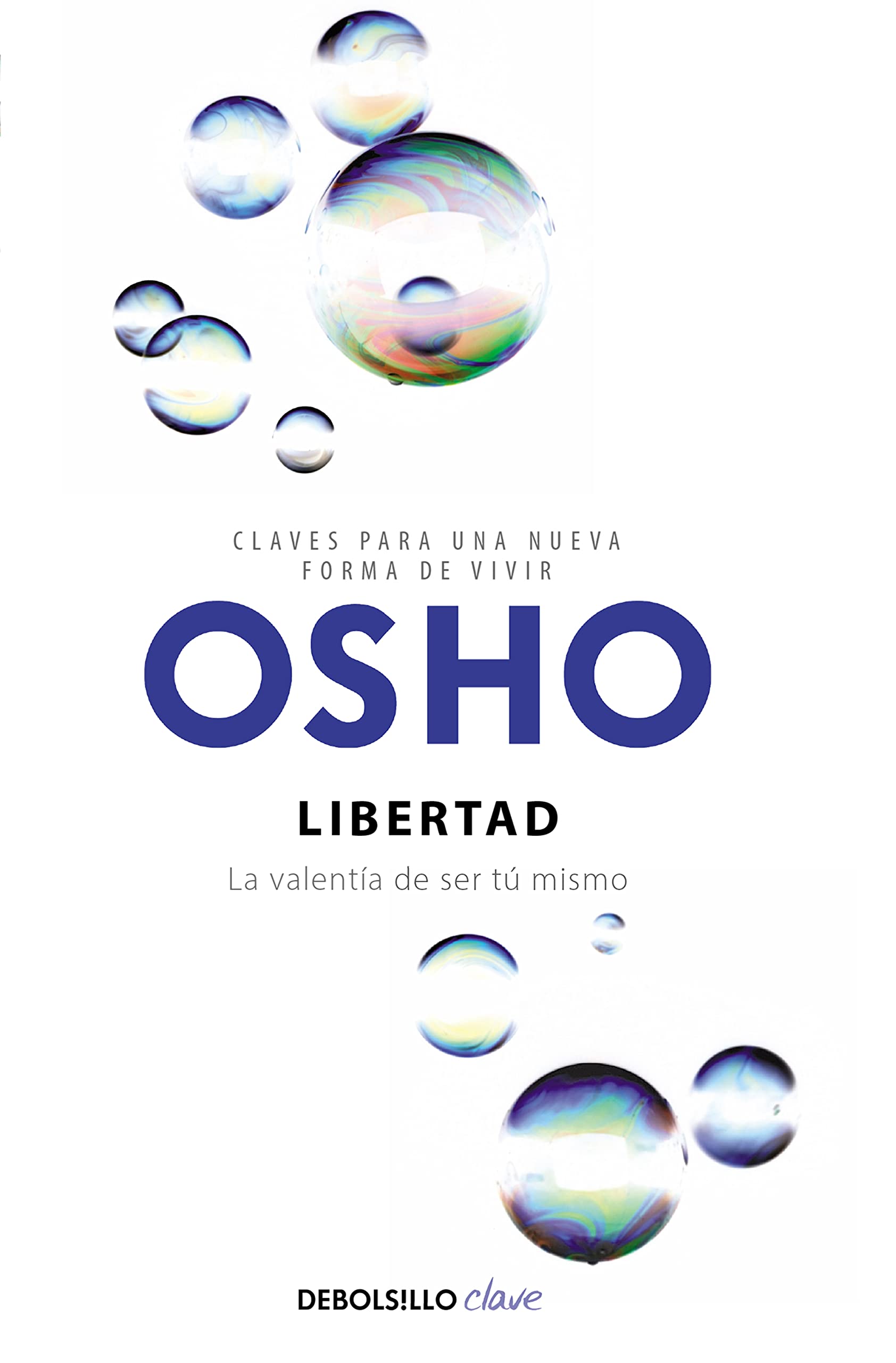 Libertad (Claves para una nueva forma de vivir): La valentía de ser tú mismo book