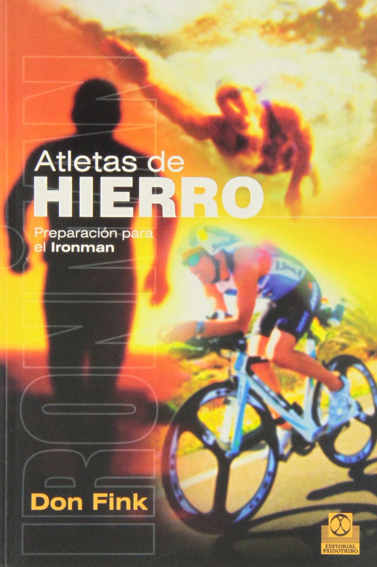 Atletas de hierro. Preparación para el Ironman book