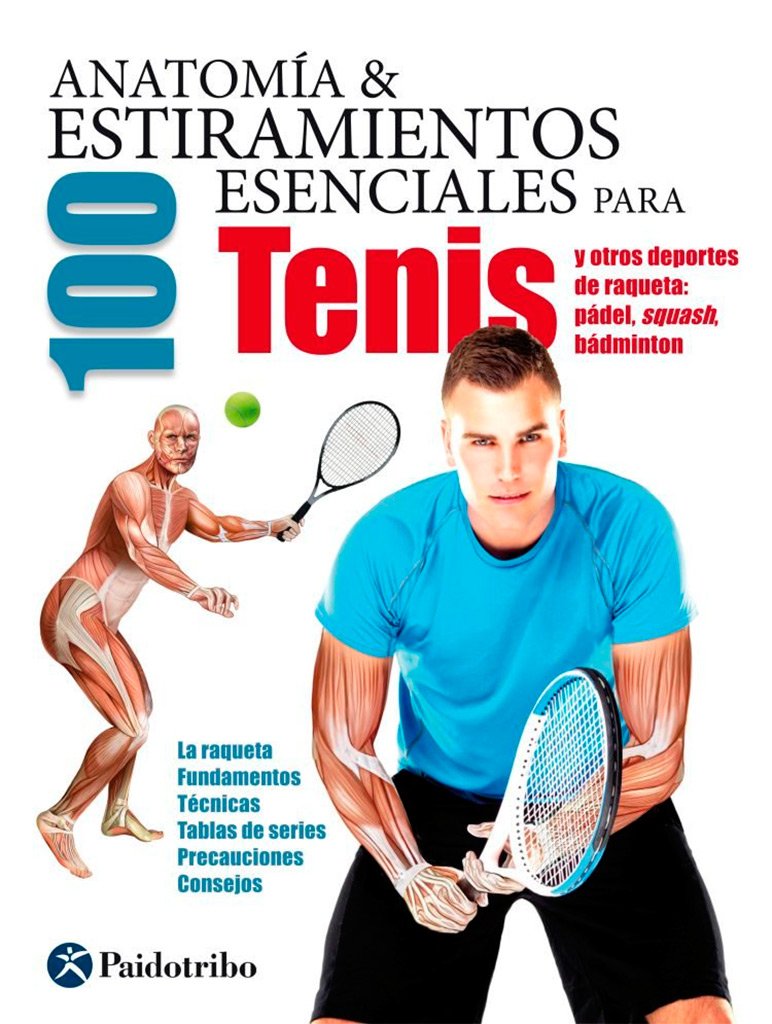 Anatomía & 100 estiramientos para el tenis Medicine