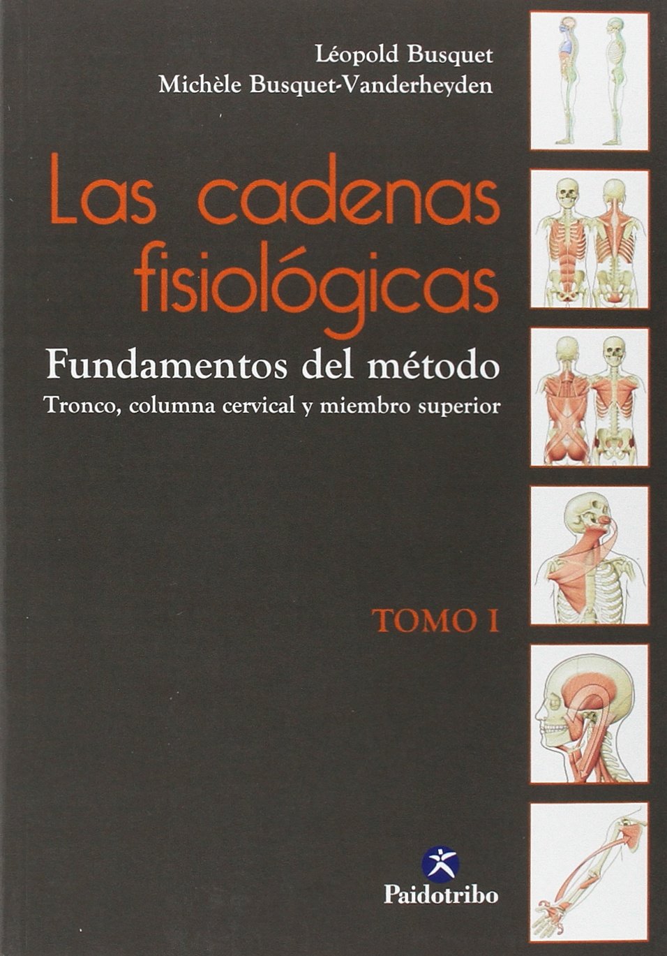 Las cadenas fisiológicas, Las (Tomo I) book
