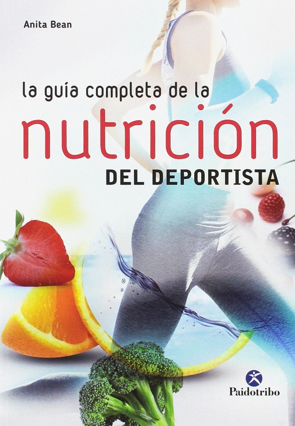 La guía completa de la nutrición del deportista book