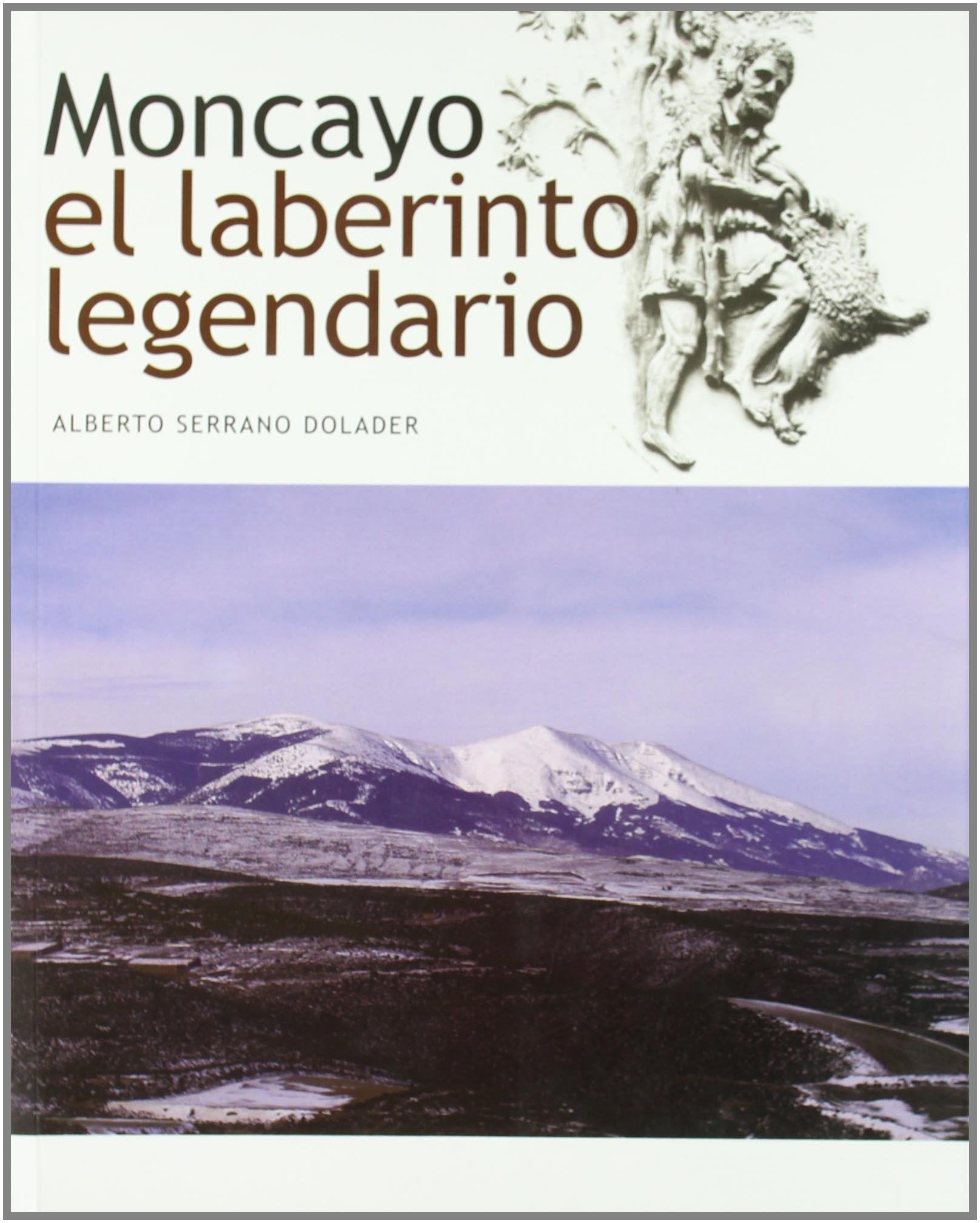 Moncayo el laberinto legendario book
