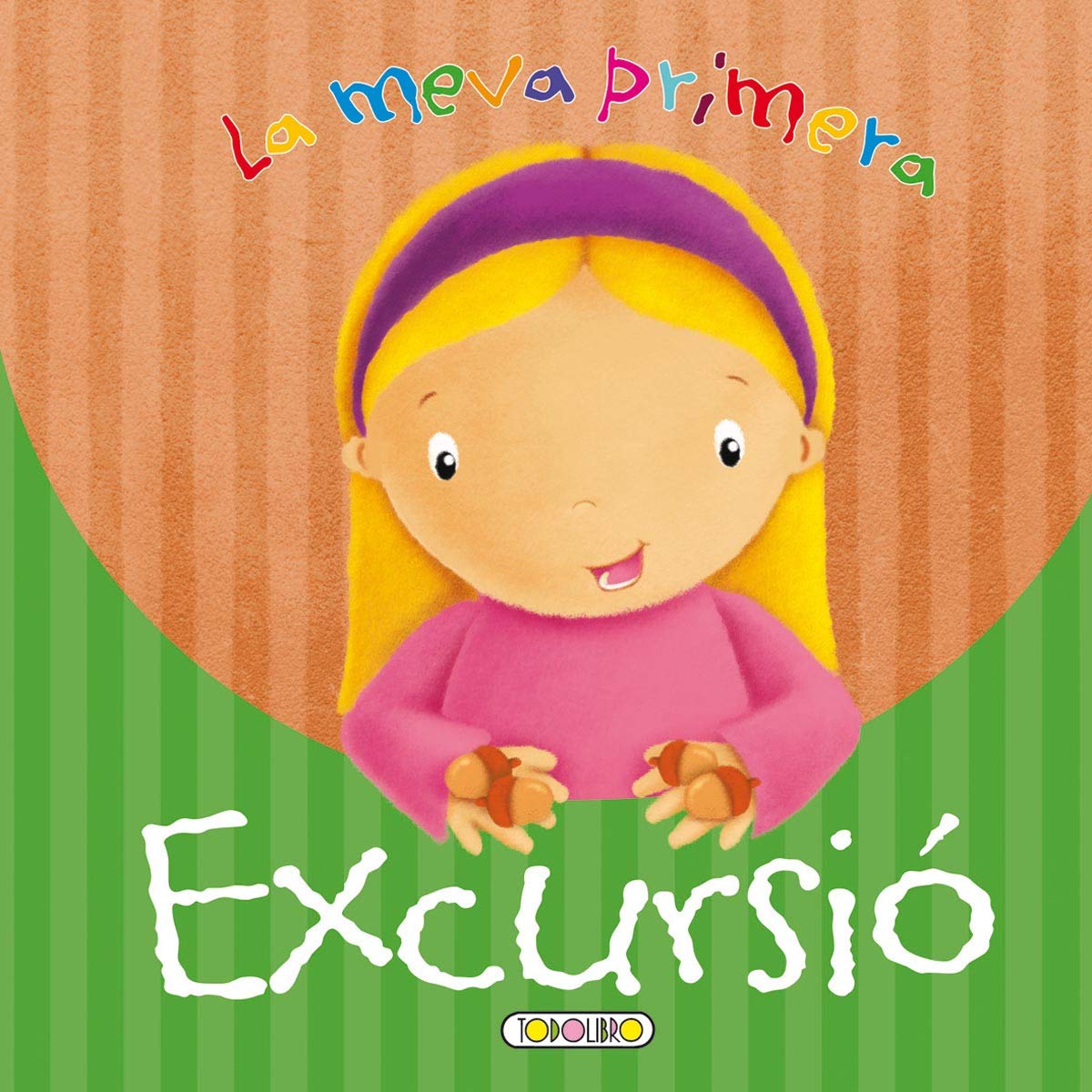 La meva primera excursió (Fer-se gran) Books