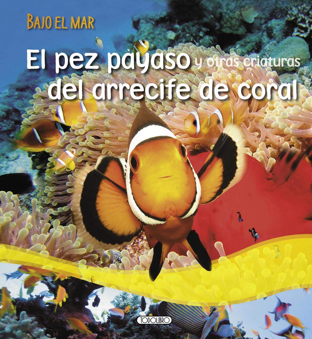 El pez payaso y otras criaturas del arrecife book