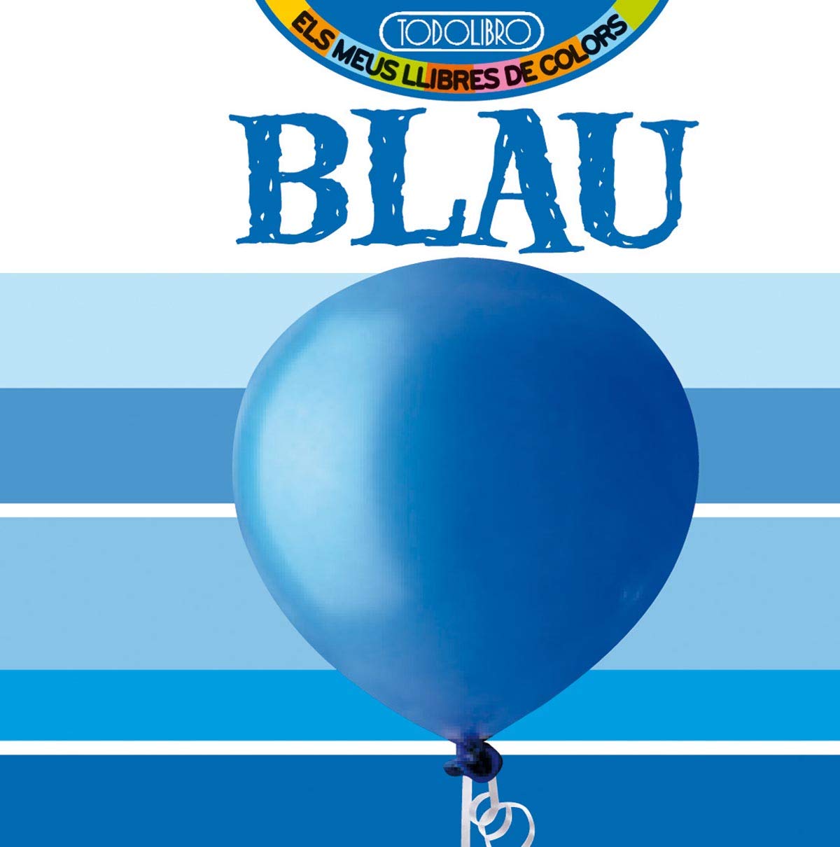 Blau (Els meus llibres de colors) Books
