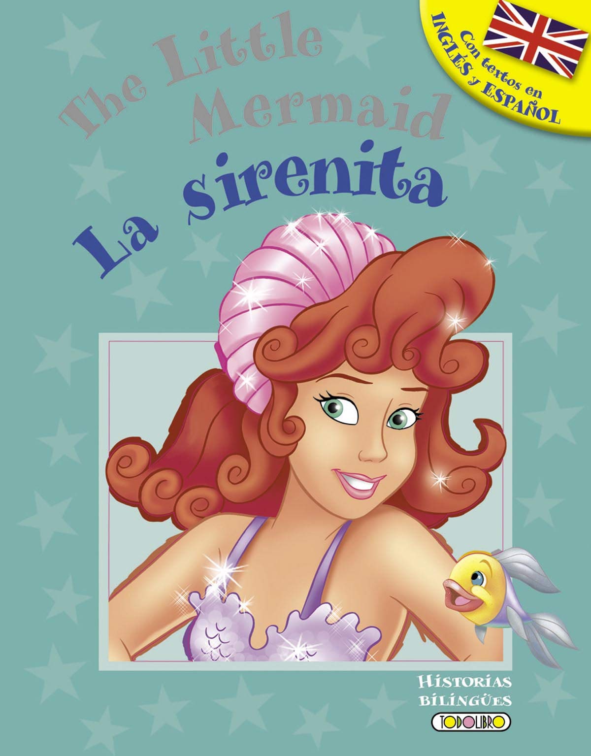 La sirenita - The little mermaid (Historias bilingües) Books