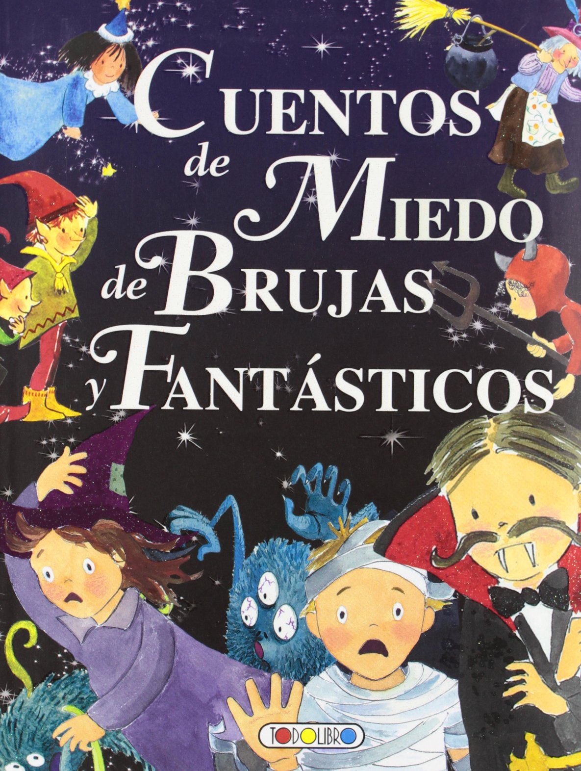 CUENTOS DE MIEDO DE BRUJAS Y FANTASTICOS (Mis primeros libros) Social Sciences