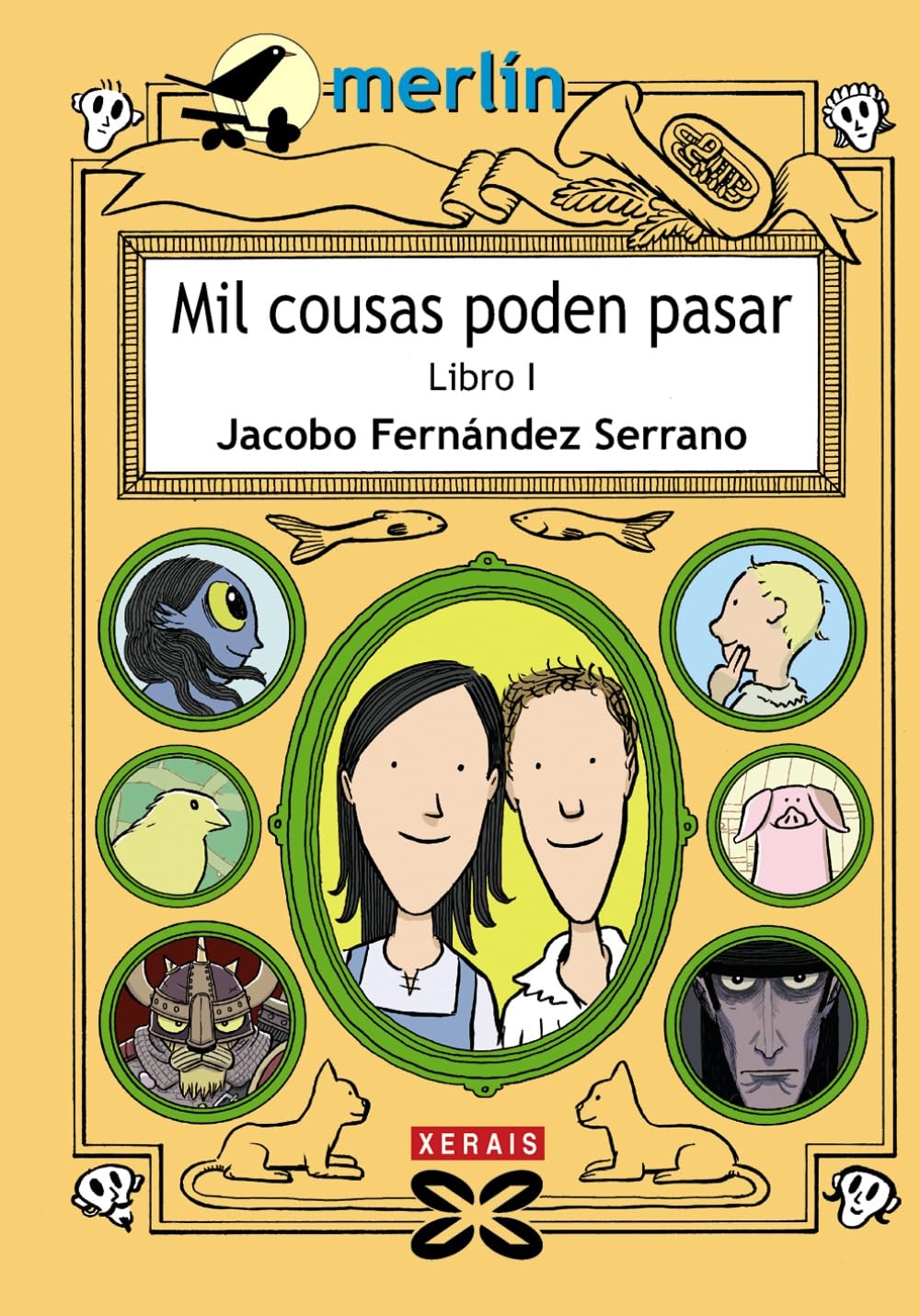 Mil cousas poden pasar. Libro I (INFANTIL E XUVENIL - MERLÍN - De 9 anos en diante) Books