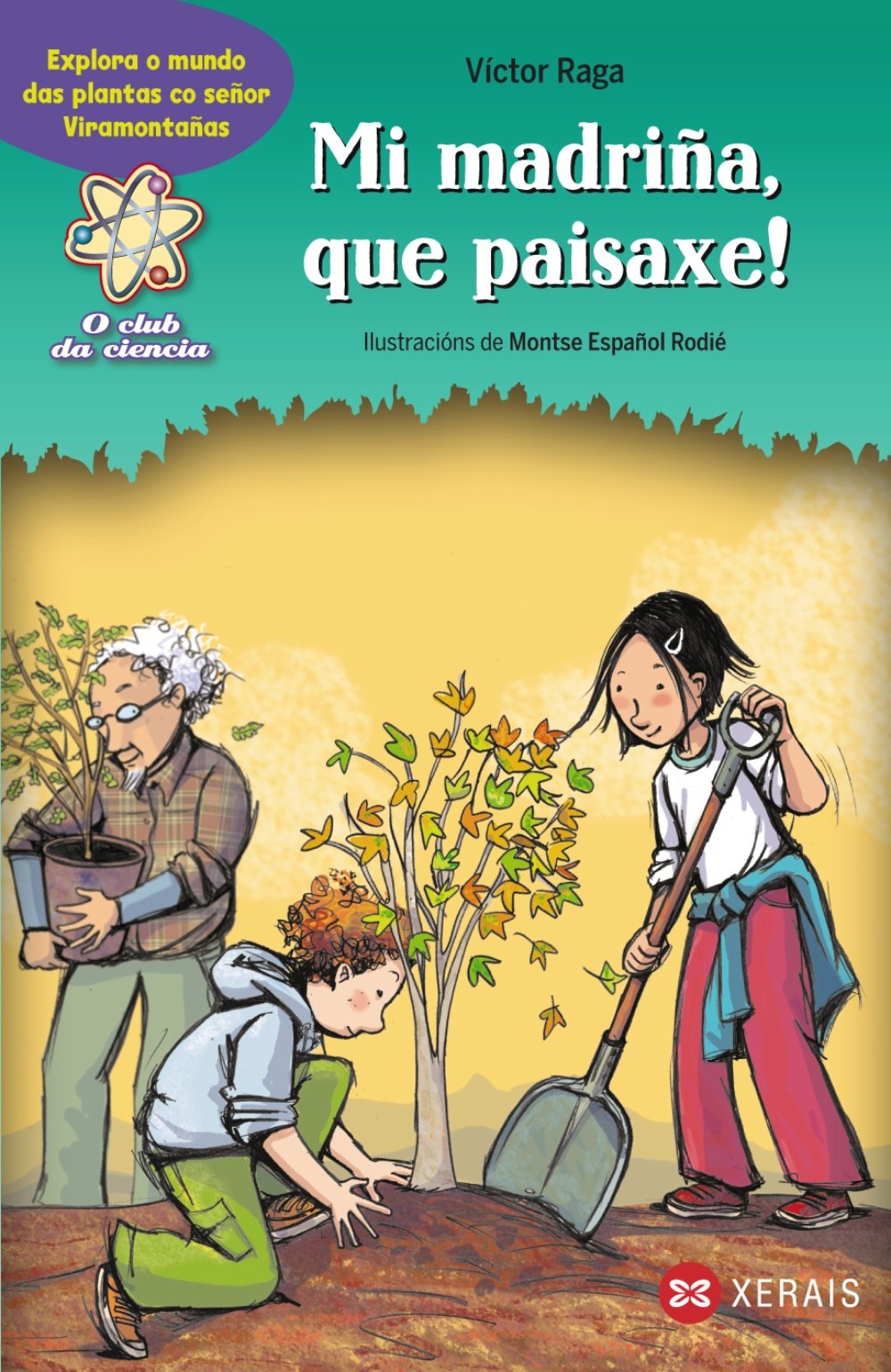 Mi madriña, que paisaxe! : explora o mundo das plantas co señor Viramontañas book