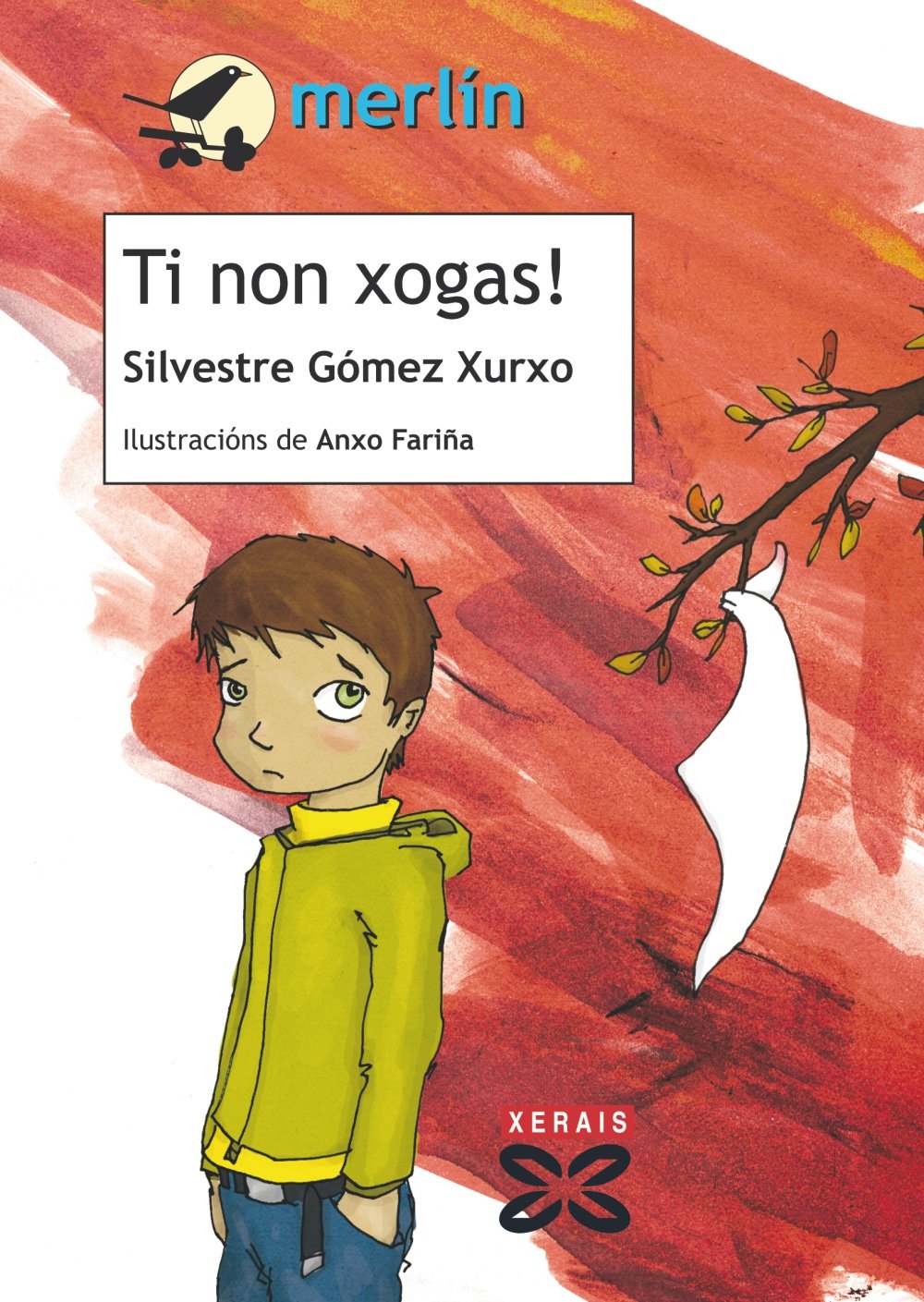 Ti non xogas! (INFANTIL E XUVENIL - MERLÍN - De 9 anos en diante) Social Sciences