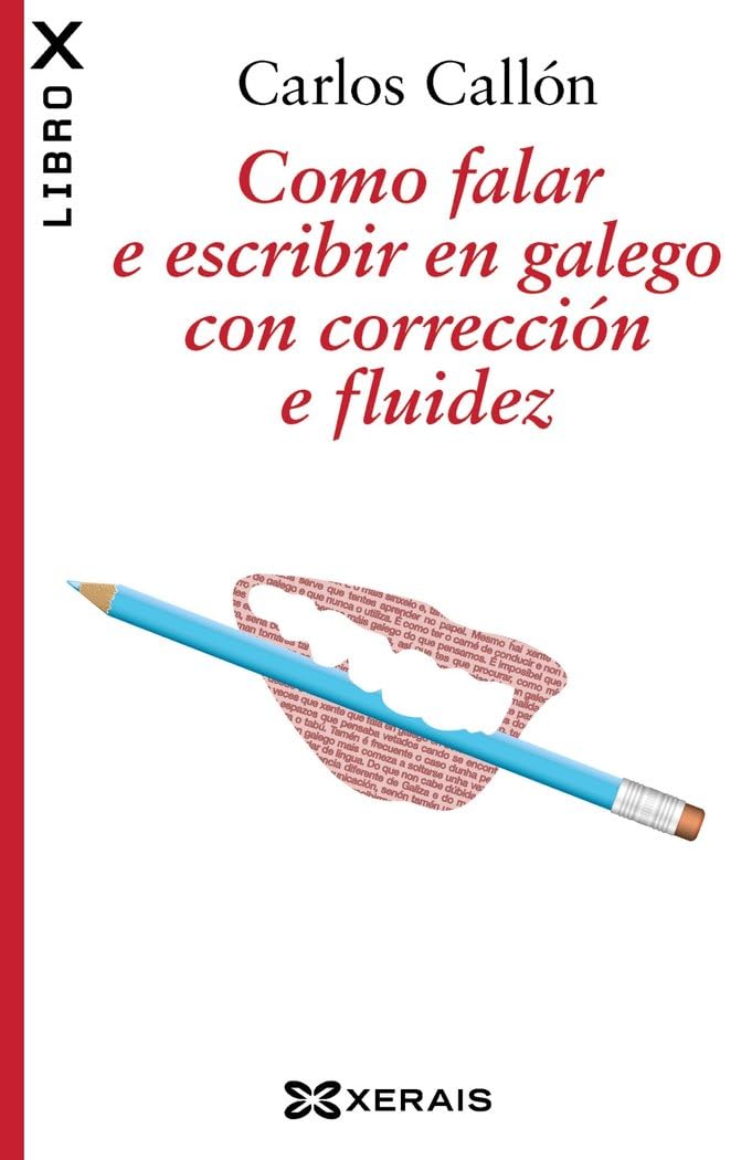 Como falar e escribir en galego con corrección e fluidez book